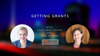 Getting Grants with Tara Whitney [upl. by Aldo]