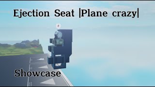 Ejection Seat Showcase  Plane Crazy [upl. by Azerila]