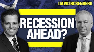 David Rosenberg Warns Recession Ahead—Complacent Markets Are at Risk [upl. by Haodnanehs898]