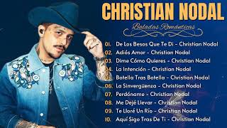 Christian Nodal Mix Éxitos 2024  Lo Mejor Canciones De Los Tiempos De Christian Nodal P2 [upl. by Drarig]