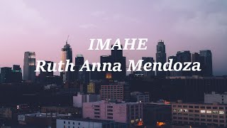 IMAHE by Ruth Anna Mendoza Lyrics [upl. by Aihsemek]