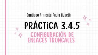 345 Configuración de enlaces troncales [upl. by Tymon]