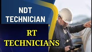 NDT TECHNICIANS  RT TECHNICIANS [upl. by Alicia]