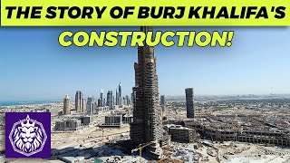 The Story of Burj Khalifas Construction [upl. by Parrish]