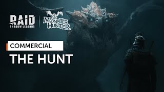 RAID Shadow Legends x Monster Hunter  The Hunt Official Commercial [upl. by Sachsse]