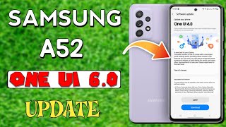 Samsung A52 4G One UI 60 Android 14 Update 🔥🔥 [upl. by Otrevlig613]