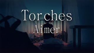 【HD】 Torches  Aimer 【자막】 [upl. by Ednihek823]