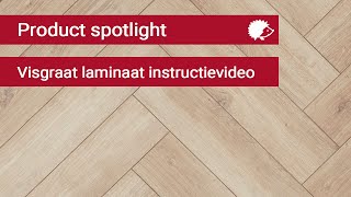 Product spotlight Visgraat laminaat instructievideo [upl. by Aneahs675]