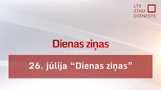 26 jūlija quotDienas ziņasquot [upl. by Eshman]