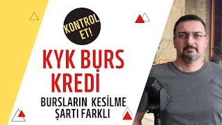 KYK BURS KREDİ KONTROL ET BURSLARIN KESİLME ŞARTI FARKLI [upl. by Pen273]