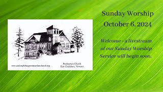 East Craftsbury Presbyterian Church  Sunday Worship Service October 6 2024 [upl. by Andra]