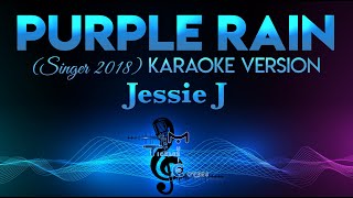 Jessie J  Purple Rain Singer 2018 KARAOKE WBacking Vocals  Prince [upl. by Aramenta]