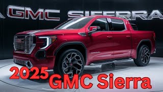 InDepth Look at the 2025 GMC Sierra Features Performance and Luxury Details [upl. by Todd]