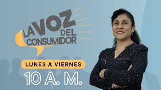 LA VOZ DEL CONSUMIDOR  16052024 [upl. by Carilla]