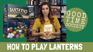 Learn How to Play  LANTERNS The Harvest Festival  Good Time Society [upl. by Alonso]