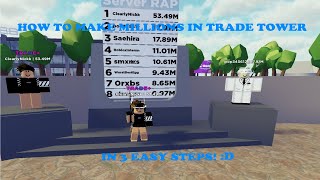 BEGINNERS GUIDE TO GETTING MILLIONS IN TRADE TOWER [upl. by Htebizile]