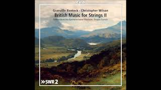 Granville Bantock  Serenade for string orchestra In the Far West ca 1899 revised amp arr 1912 [upl. by Arihsat]