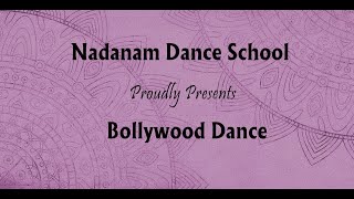 Bollywood Dance  Nadanam Dance School [upl. by Hallee]