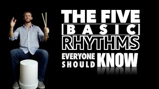 5 Basic Rhythms EVERYONE Should Know 🥁 By BucketDrummingnet 🥁 [upl. by Bruner867]