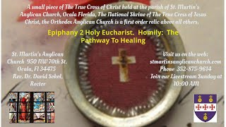 Epiphany 2 Holy Eucharist Homily The Pathway to Healing [upl. by Ainivad]