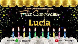 Feliz Cumpleaños Lucia  Pastel de Cumpleaños con Música para Lucia [upl. by Eimmis]