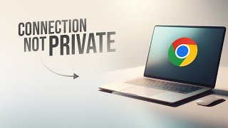 Your Connection Is Not Private on Google Chrome Mac explained [upl. by Tasia]