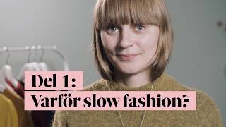 Slow fashion del 1 [upl. by Porett]