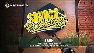 SBSK Strategi Akses Kredit dari Lembaga Keuangan Bukan Bank [upl. by Karissa953]