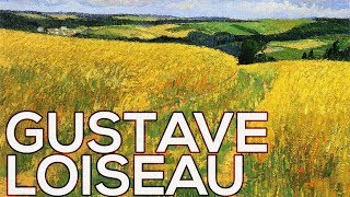 Gustave Loiseau A collection of 564 works HD [upl. by Aseeram]