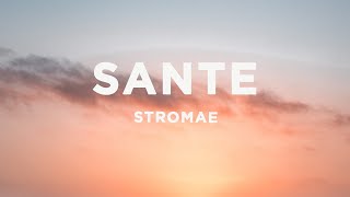 Stromae  Santé Lyrics [upl. by Adnohsed64]