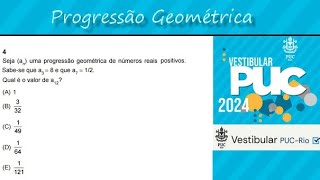 Progressões Geométrica  Vestibular PUC RIO 2024 pucrio [upl. by Sperry]