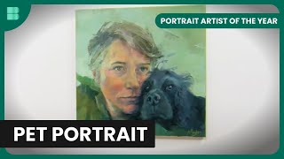 Pet in the Portrait  Portrait Artist of the Year  Art Documentary [upl. by Ynnaej]