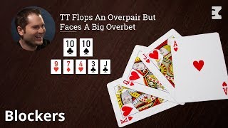 Poker Strategy TT Flops An Overpair But Faces A Big Overbet [upl. by Margret]