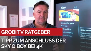 Tipp zum Anschluss der Sky Q Box bei 4K [upl. by Eimmij]