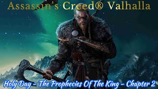 Holy Day  The Prophecies Of The King  Chapter 2  Main Chapter  Assassins Creed® Valhalla [upl. by Oiramad947]