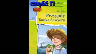 przygody Tomka Sawyera część 11 [upl. by Clarabelle]