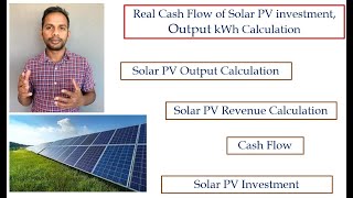 Real Cash Flow of Solar PV investment Output kWh Calculation [upl. by Sonitnatsnoc]