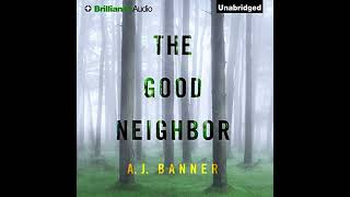 The Good Neighbor  AJ Banner 2 AudioBook [upl. by Arammahs922]