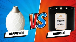 Diffusers VS Candles [upl. by Giarla754]