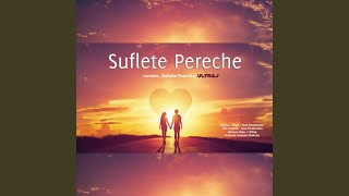 SUFLETE PERECHE feat MyRIS [upl. by Leirad]