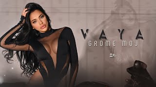 Vaya  Grome moj  Вая  Grome moj  Official Video 2023 [upl. by Babita]