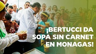 ¡Bertucci da sopa sin carnet en Monagas [upl. by Roybn]