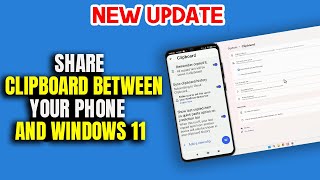 How to Share Clipboard Between Your Phone and Windows 11  2024 [upl. by Sirromad973]