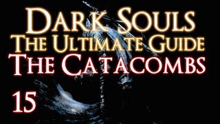 Dark Souls  Escape the Tomb of the GiantsCatacombsbypass bridge [upl. by Farris]