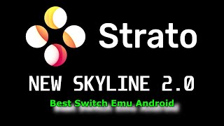 Skyline Switch Android Berlanjut  Strato Emulator [upl. by Aerb]