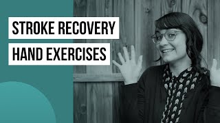 Hand Exercises amp Activities for Stroke Recovery [upl. by Cameron]