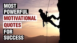 Most Powerful Motivational Quotes For Success In Life [upl. by Webb]