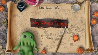 Sky Kings Tomb Session 47 The Real Ending and Epilogue [upl. by Calhoun587]