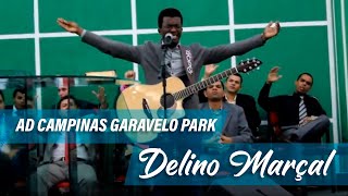 Delino Marçal ministra na AD Campinas Garavelo Park [upl. by Merlin]