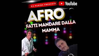 Fatti Mandare Dalla Mamma Afro Morandi Vs DjParide Producers 2k24 Official [upl. by Areis924]